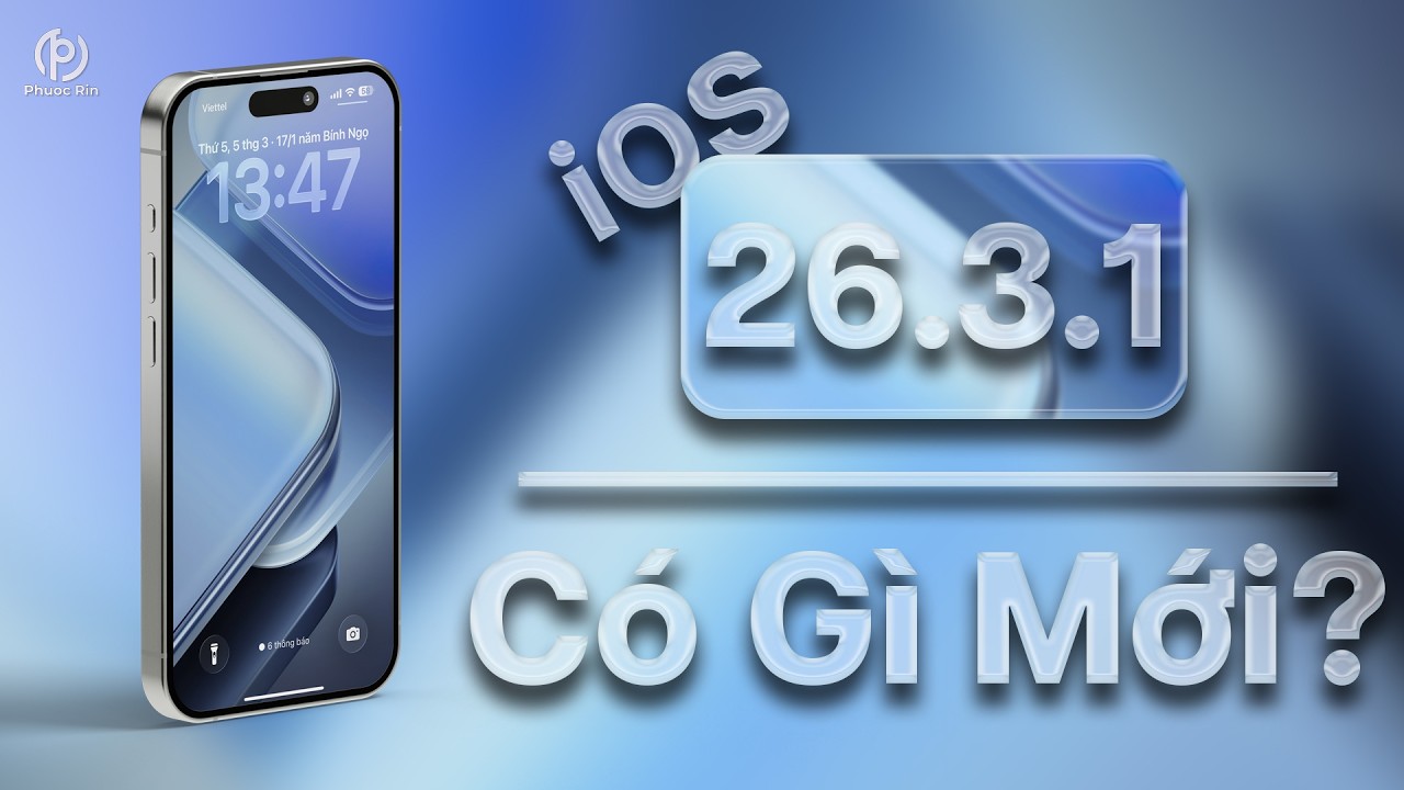 iOS 26.3.1 chính thức có gì mới? Khoan hãy lên