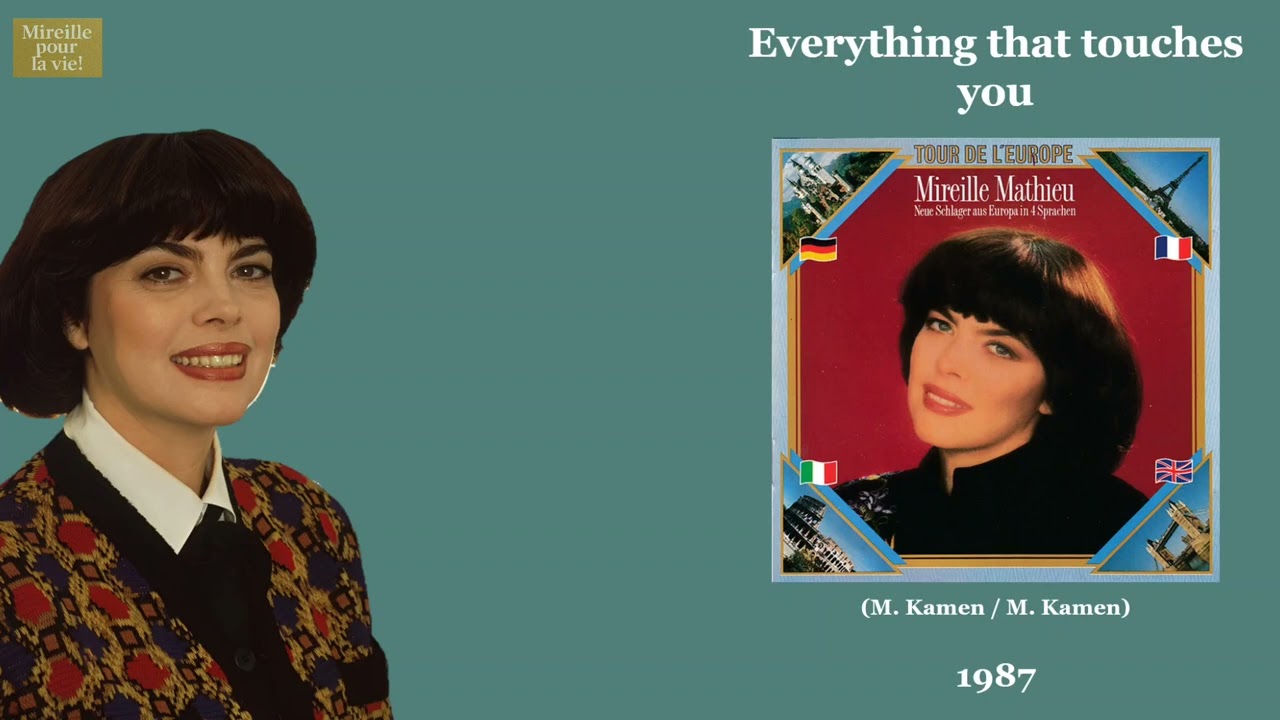 Everything that touches you (1987) — Mireille Mathieu 