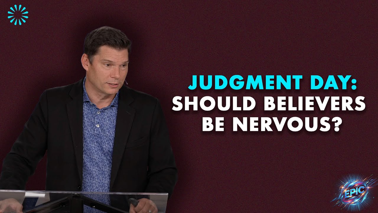 Judgment Day: Should Believers Be Nervous? | Andrew Farley