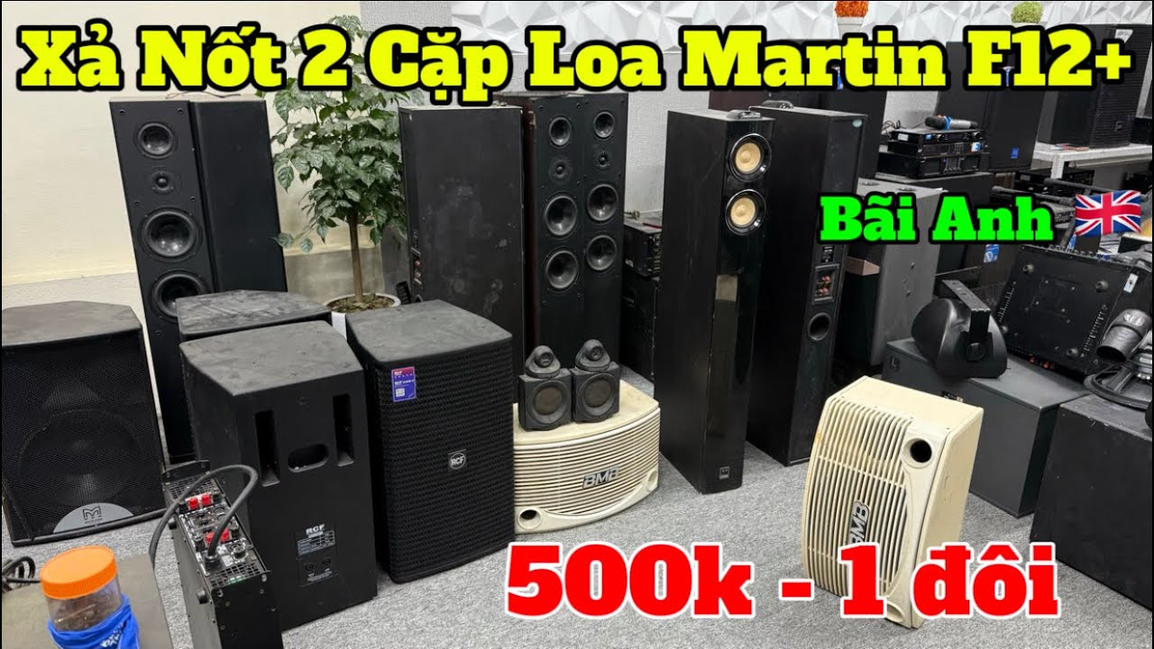Xả Nốt 2 Cặp Loa Martin F12+ Bãi Anh Quốc 🇬🇧 Giá 500k - 1 đôi, Xả Lỗ Sub TaCT Giá Vài Chăm Nghìn 