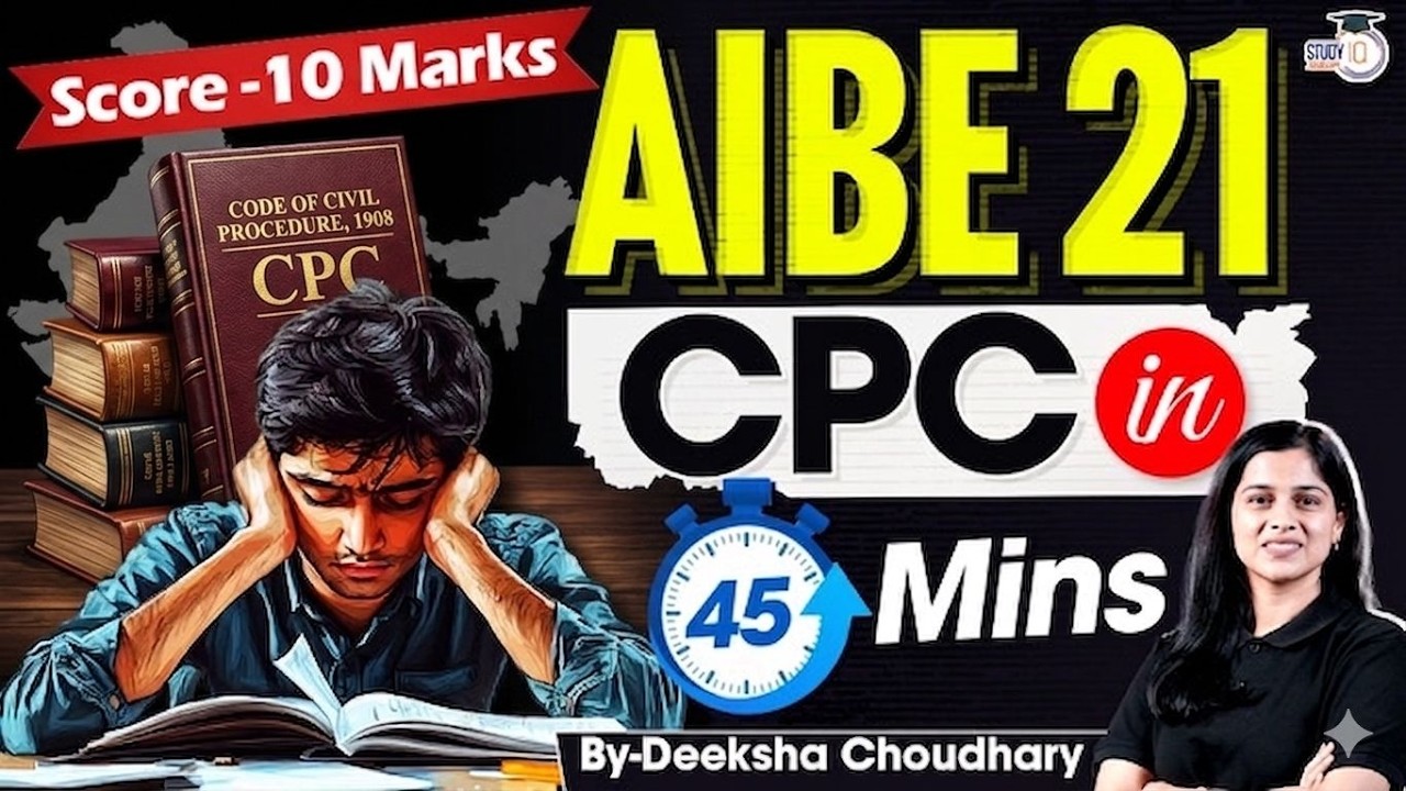 AIBE 21: CPC w 45 minut | Gwarantowane 10 punkt&oacute;w z Deeksha Mam | StudyIQ Judiciary