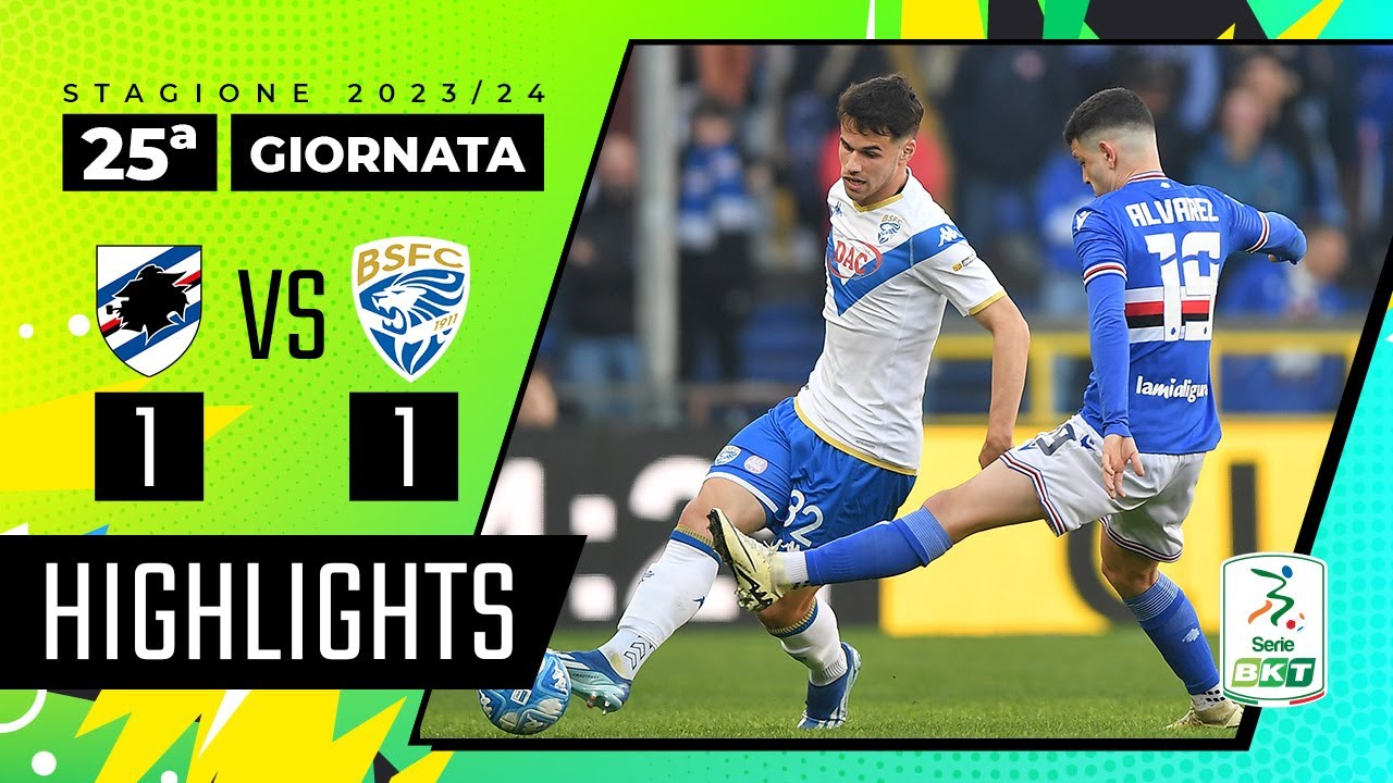 Sampdoria vs Brescia 1-1 | Il Brescia pareggia all'ultimo secondo | HIGHLIGHTS SERIE BKT 2023-2024