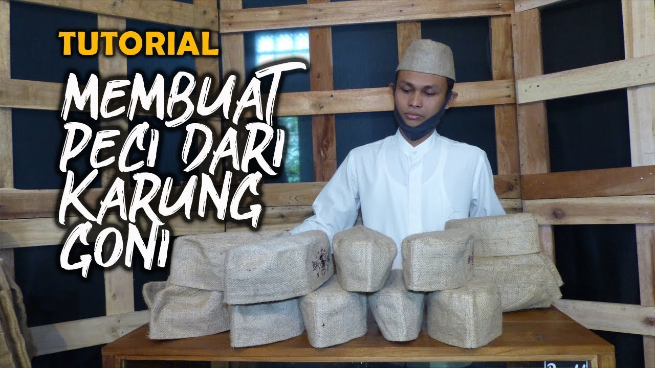 TUTORIAL MEMBUAT PECI KARUNG GONI