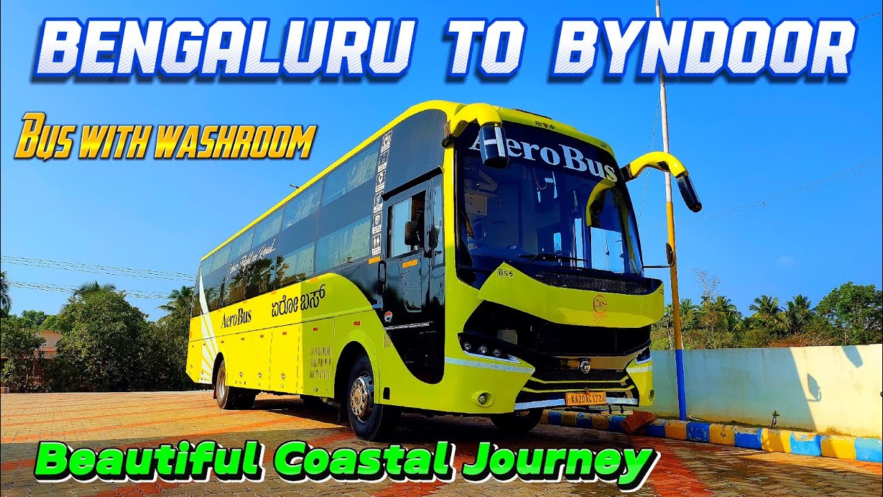 BUS WITH WASHROOM | BANGALORE TO BYNDOOR | AC SLEEPER BUS