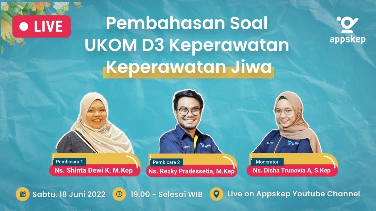 PEMBAHASAN SOAL UKOM D3 KEPERAWATAN - KEPERAWATAN JIWA