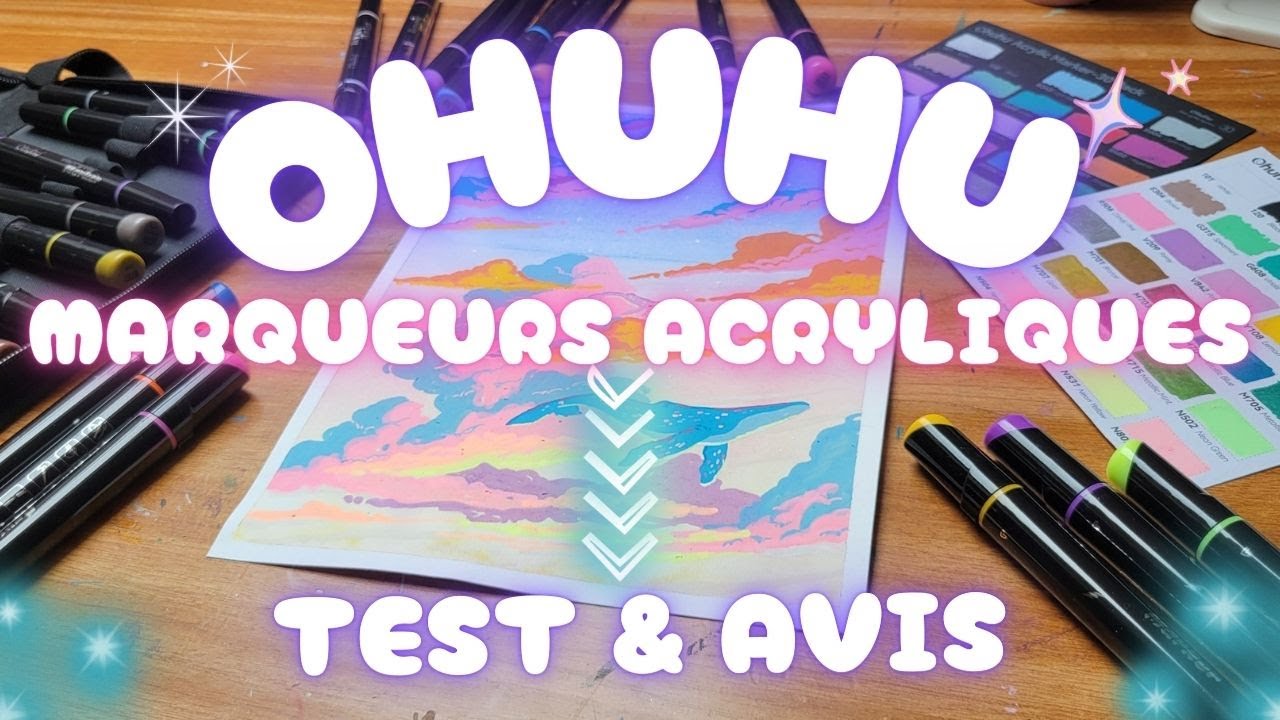 ★ Ohuhu Marqueurs Acryliques ❤ Nouveautés! Test & Avis !