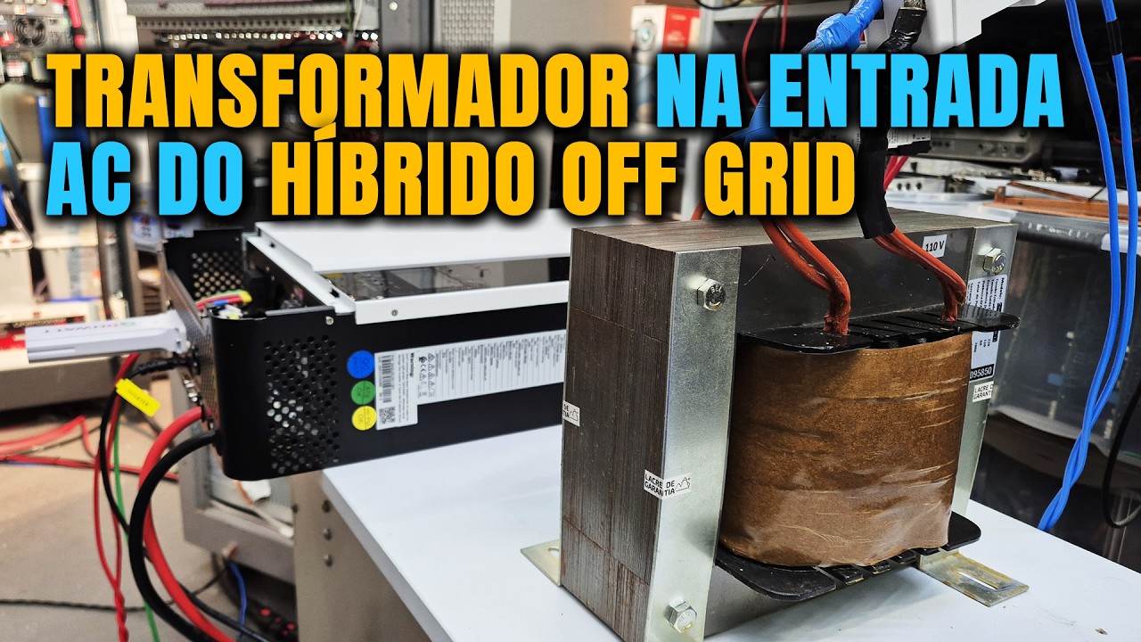 SERÁ: Transformador na Entrada do Híbrido Off Grid QUEIMA? | Eduardo Aquino | Energia Solar OffGrid