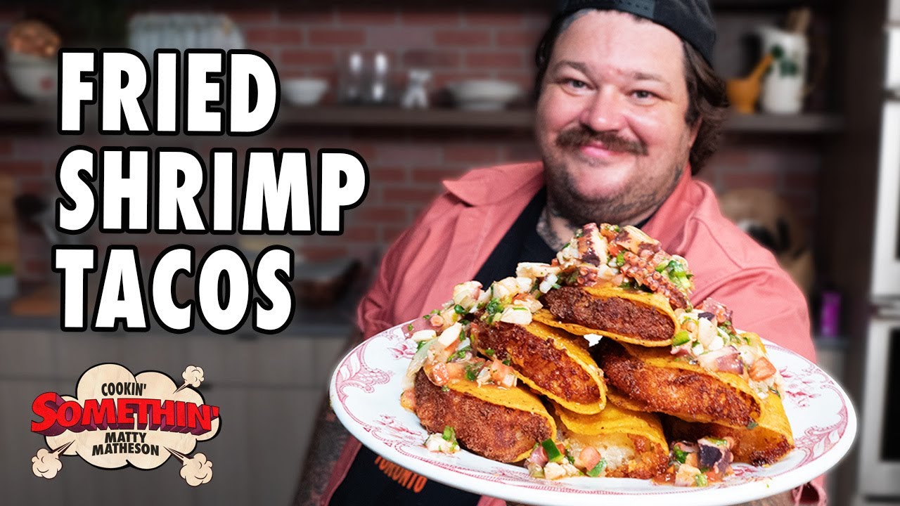 Deliciously Addictive Fried Shrimp Tacos | Cookin' Somethin' w/ Matty Matheson