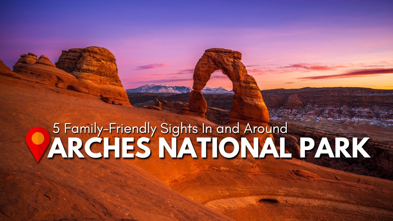 5 Family-Friendly Sights in and around Arches National Park