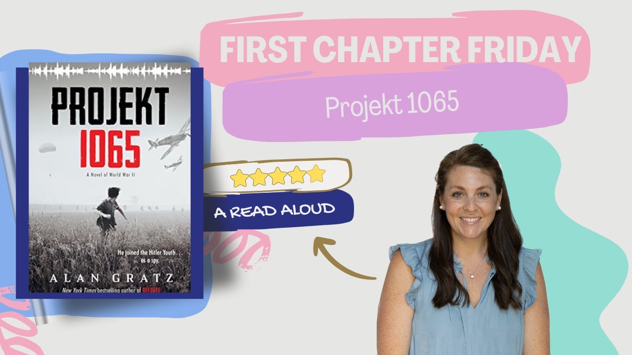 Projekt 1065 (By: Alan Gratz) First Chapter Friday Read Aloud