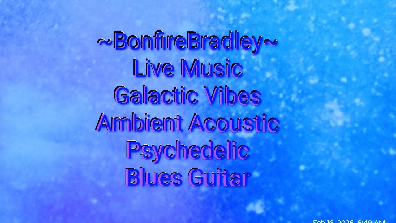~BonfireBradley~ Jammin Live #PsychedelicBlues#AcousticGuitar#SingerSongwriter#Harmonica#Music