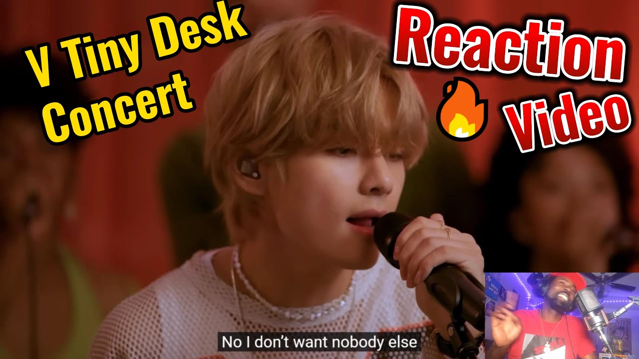 BTS-V Tiny Desk Concert (Reaction)