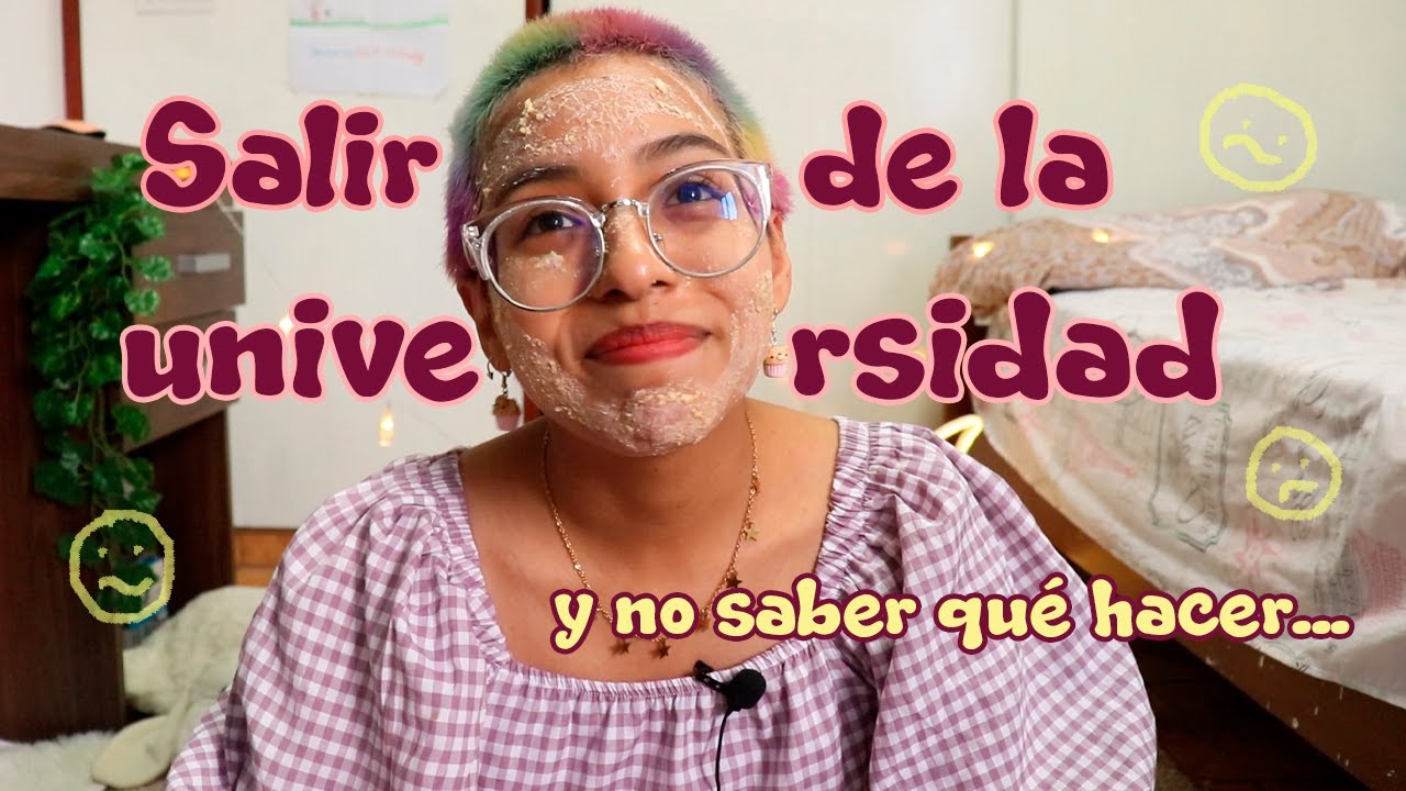 La vida después de la universidad y xq no me 