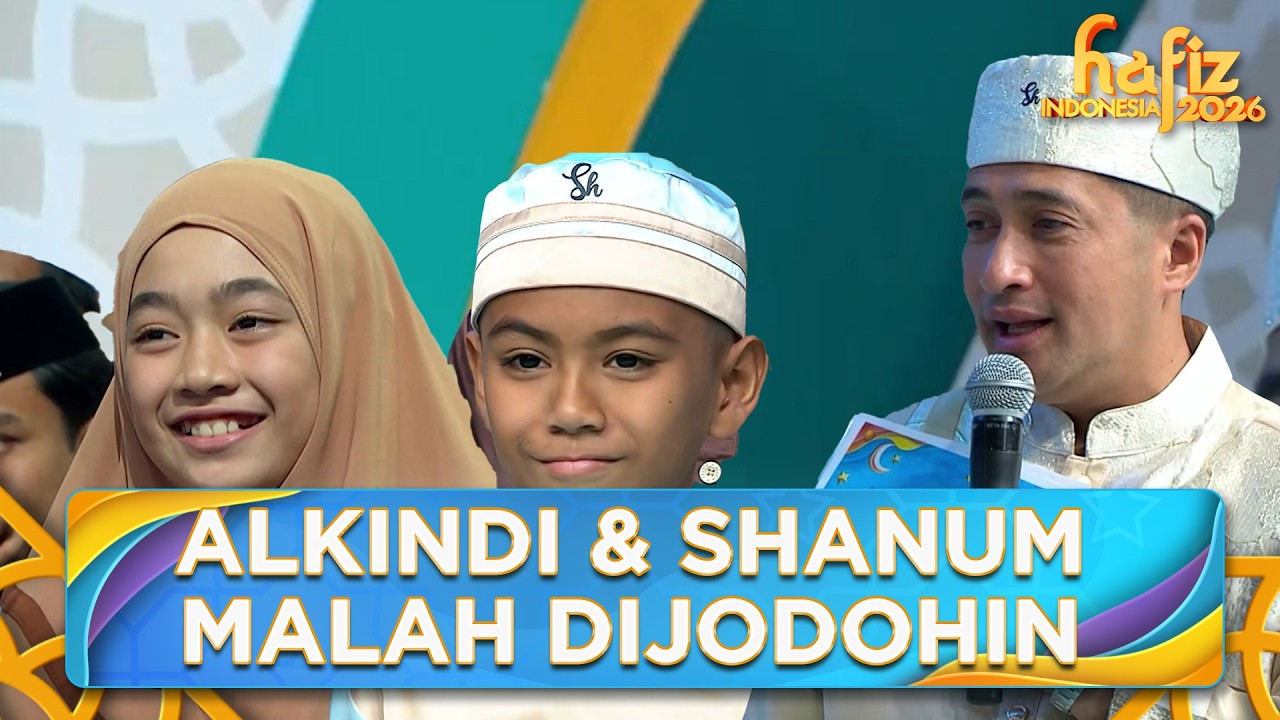 JODOH NIH! Kak Irfan Malah Comblangin Alkindi dan Shanum | HAFIZ INDONESIA 2026 | Eps 22 Part 4