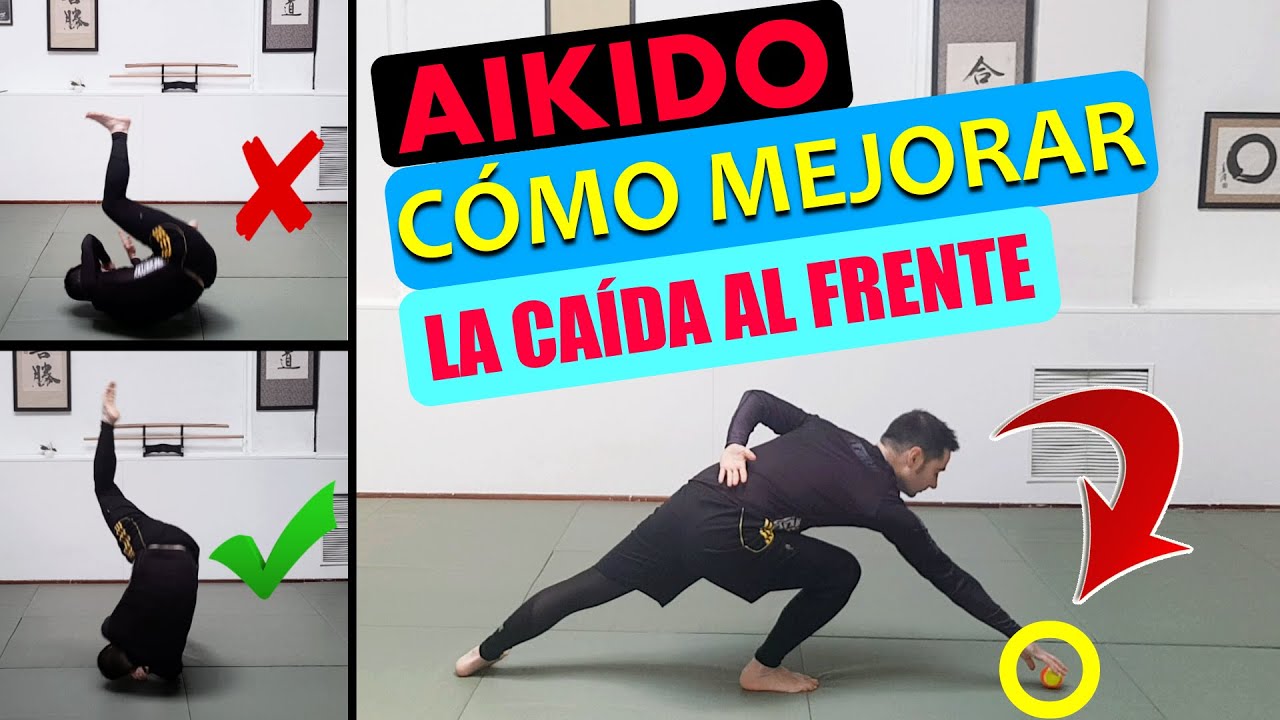 AIKIDO FUNDAMENTOS: cómo mejorar la caída al frente (MAE UKEMI)