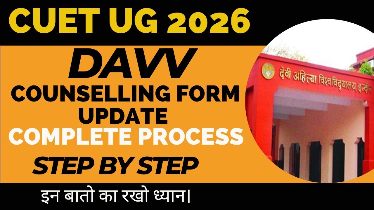 DAVV INDORE CUET UG COUNSELLING DETAILS | IMP DATES | CUT OFF | MERIT LIST