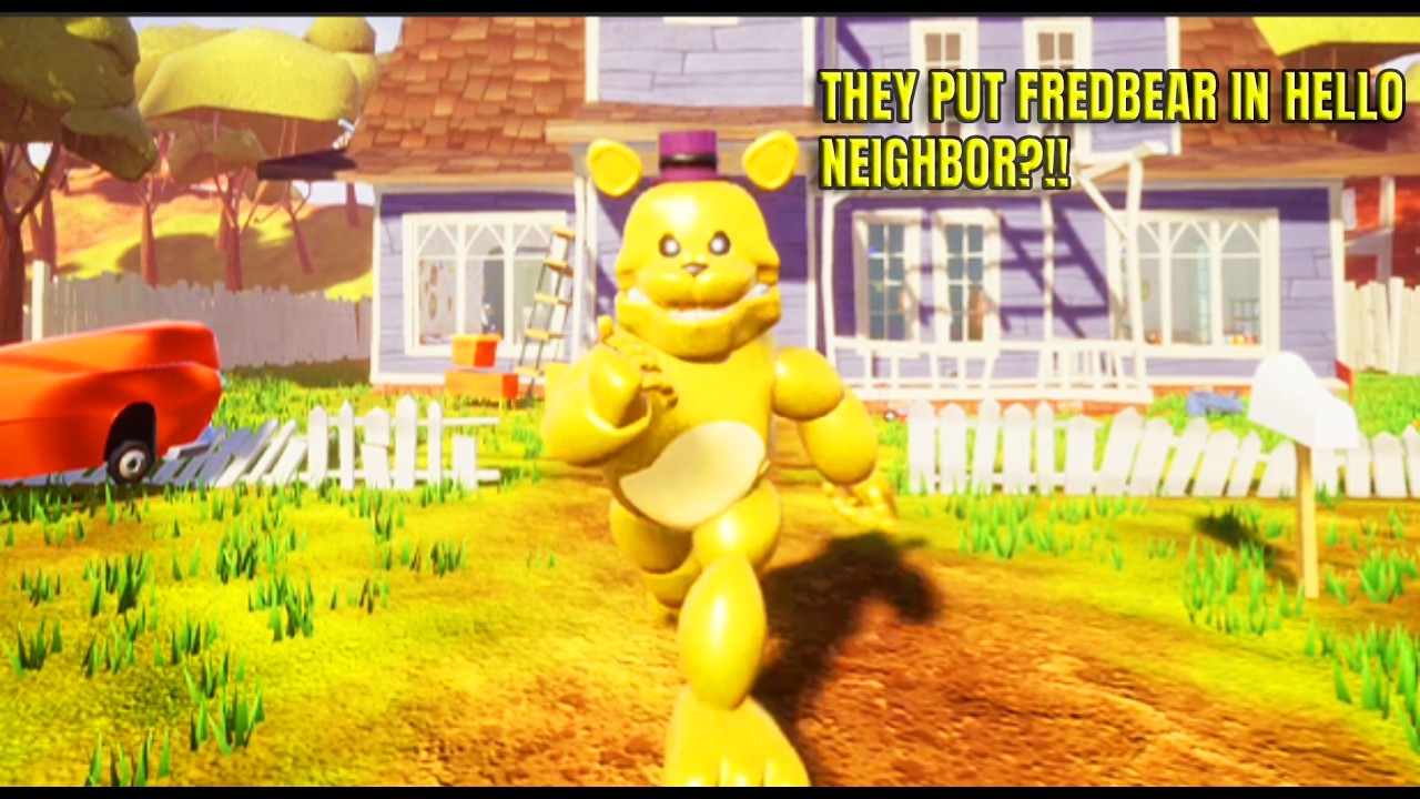 THEY ADDED FREDBEAR IN HELLO NEIGHBOR!!! (MOD)