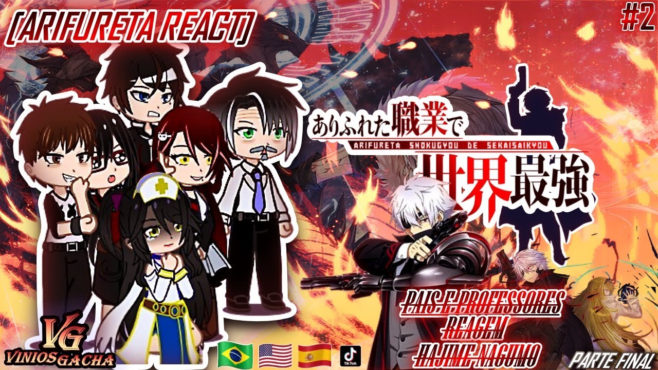 [ARIFURETA REACT 2/2] PAIS E PROFESSORES REAGEM A HAJIME NAGUMO (CONTEM 