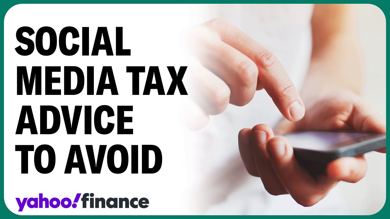 The social media tax advice you need to avoid
