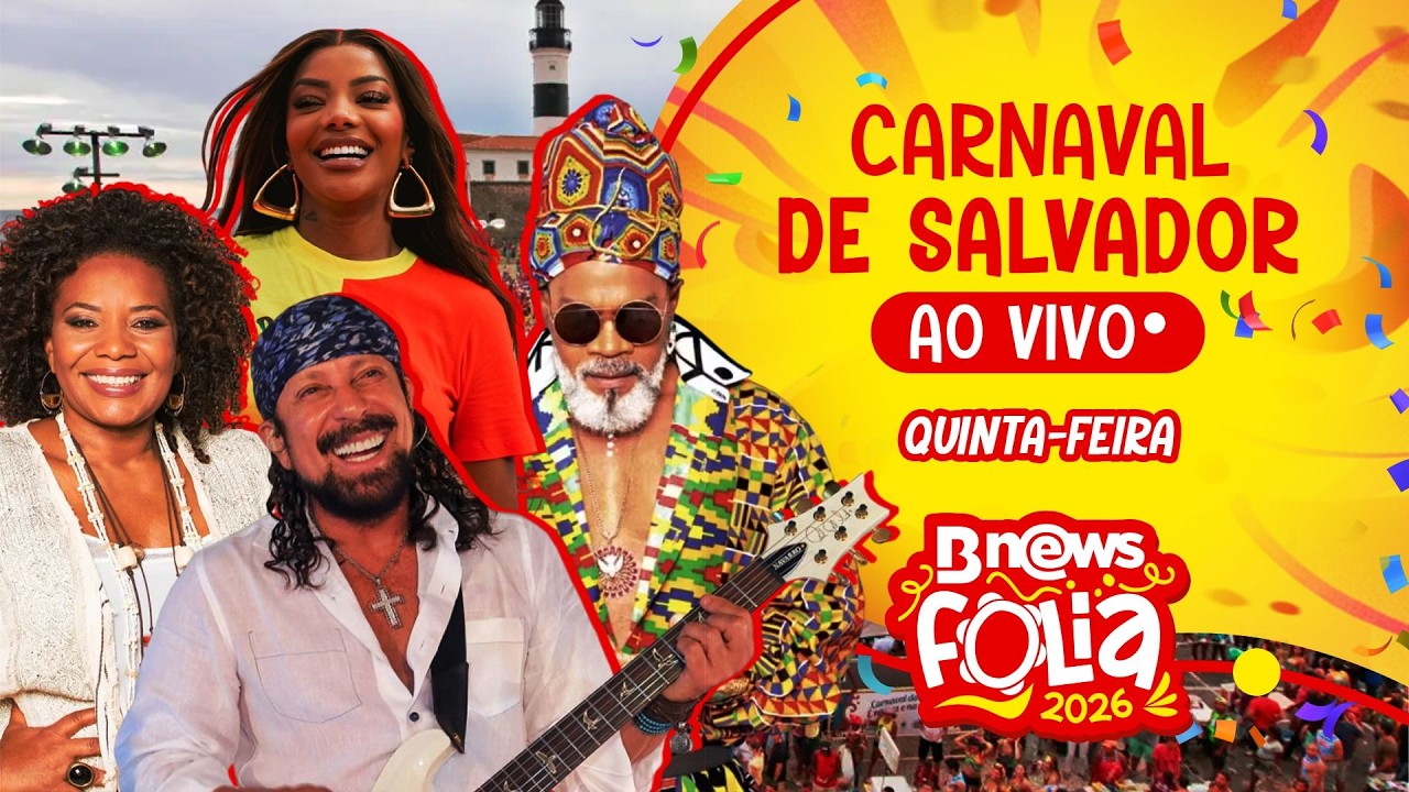 AO VIVO | CARNAVAL DE SALVADOR 2026 | Quinta-feira (12/02)