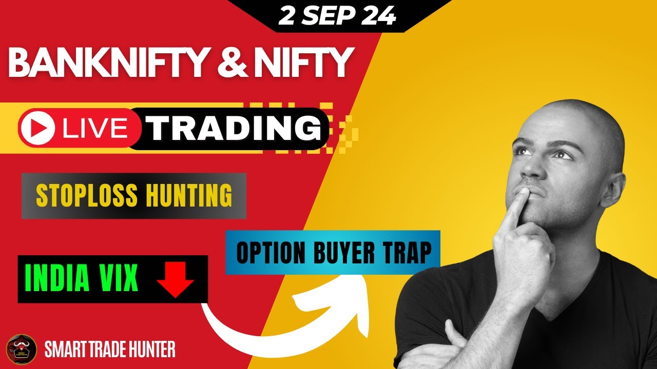 Bank Nifty Live Trading: Mastering Option Traps & Stoploss Hunting Strategies | 02-SEP-2024