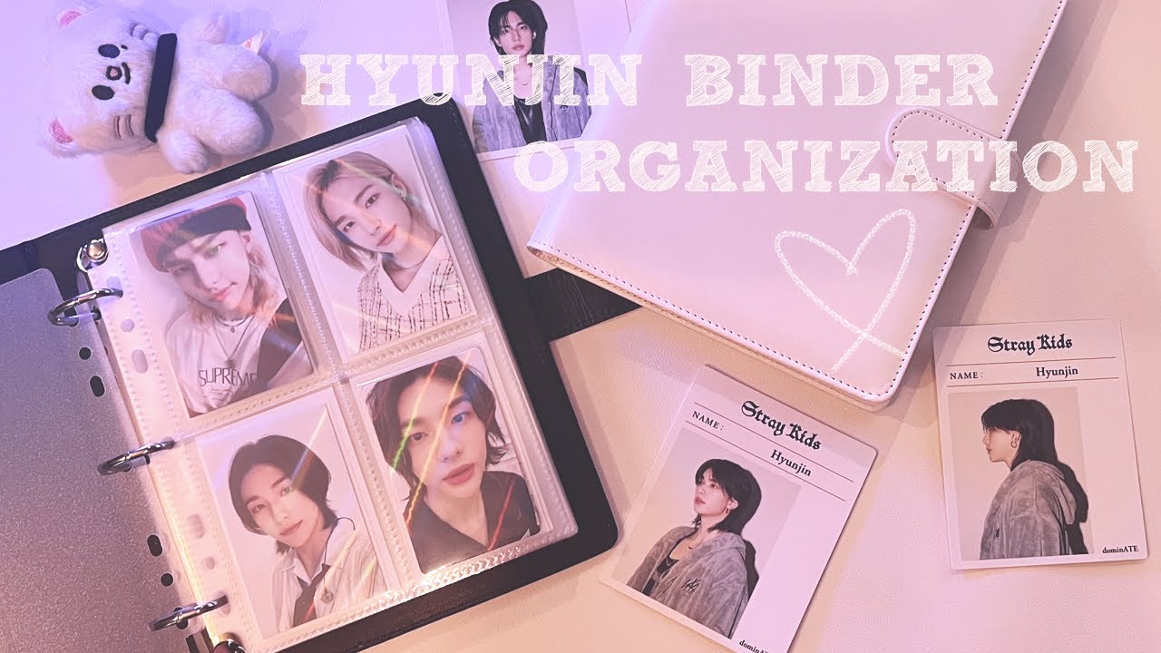 ♡ binder organization | hyunjin collection | организация биндера ♡