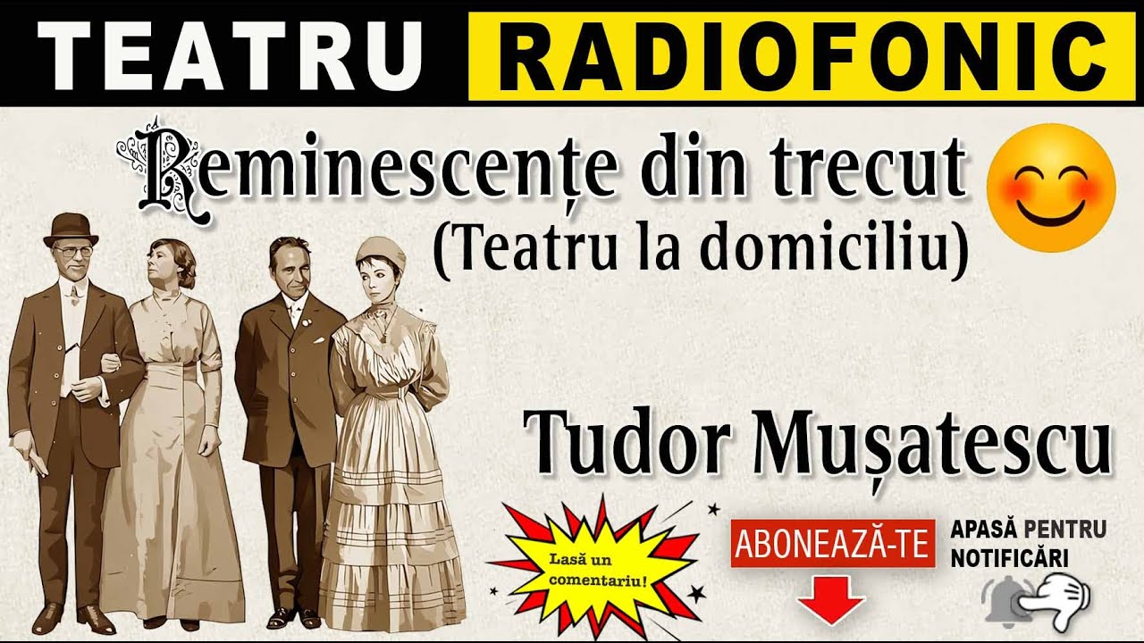 Tudor Musatescu - Reminiscente din trecut | Teatru radiofonic