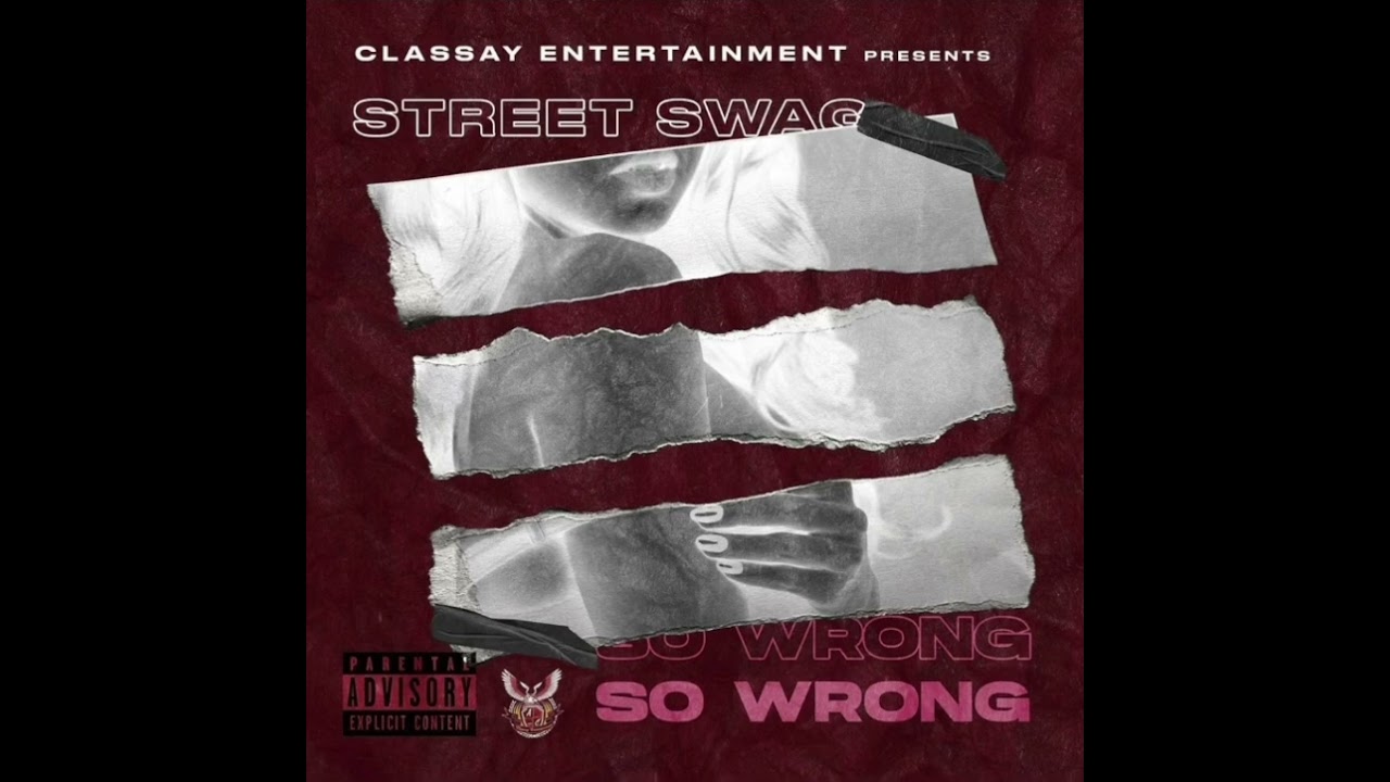 Street-Swag - So Wrong