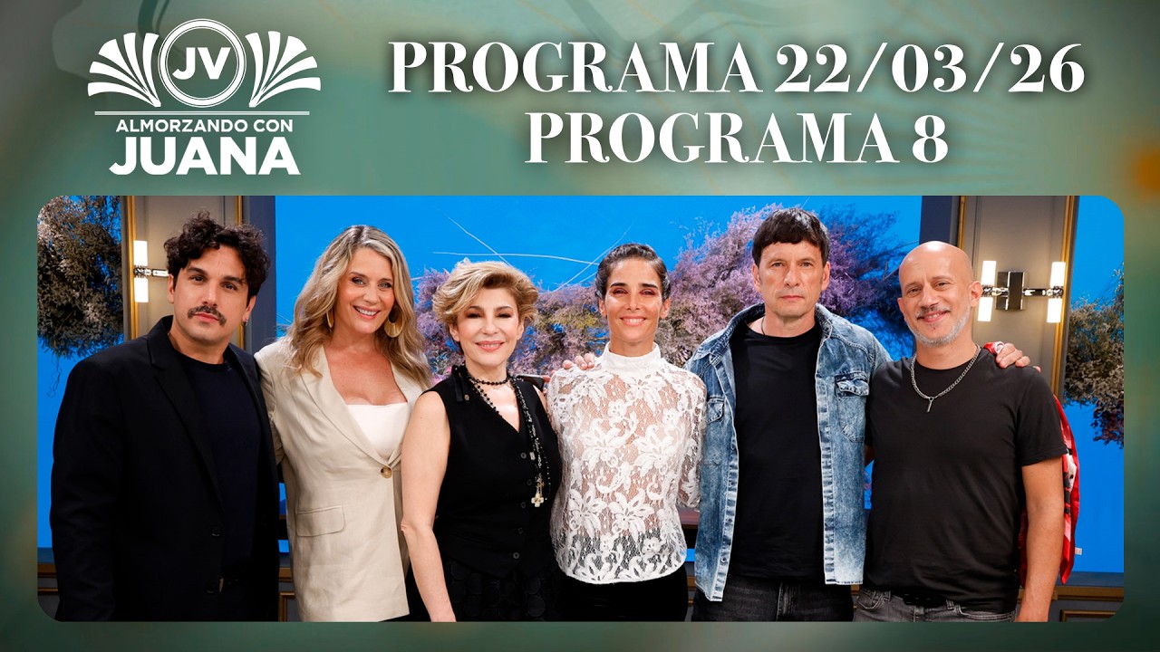 ALMORZANDO CON JUANA - Programa 22/03/26 - PROGRAMA 8 -TEMPORADA 2026