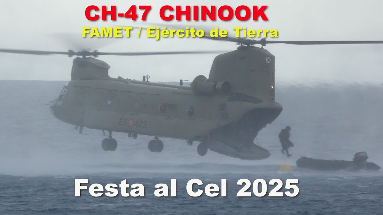 (4K) Exhibición CH-47F CHINOOK de las FAMET. Festa al Cel 2025. Ejército de Tierre. Spanish Army.