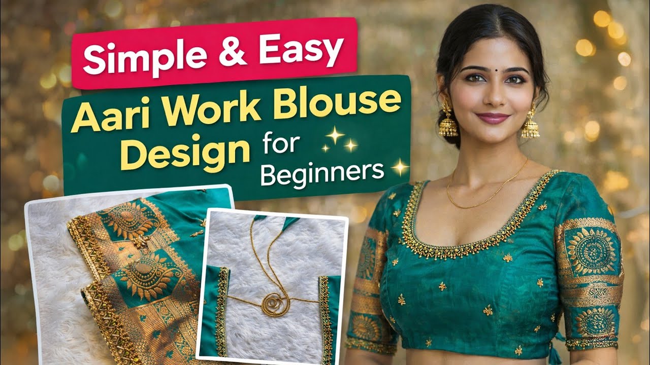 Simple & Easy Aari Work Blouse Design for Beginners ✨