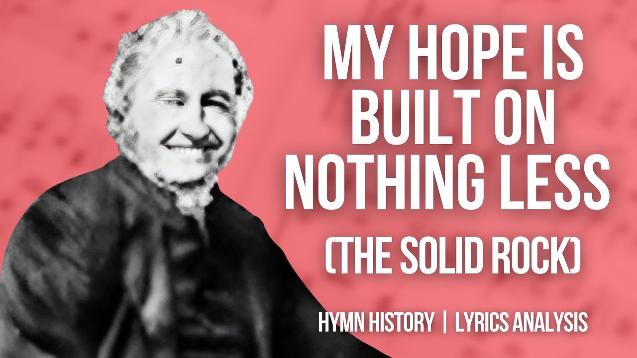 My Hope is Built on Nothing Less - 