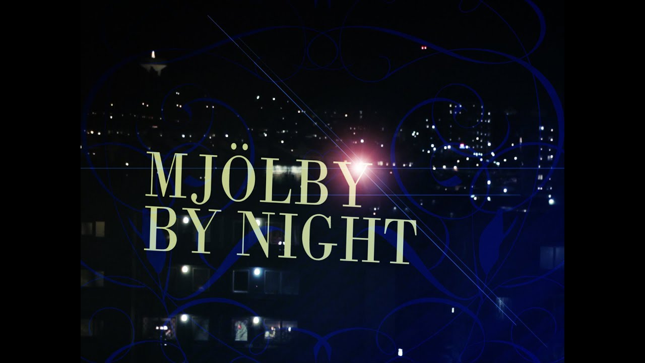 Mj&ouml;lby by night