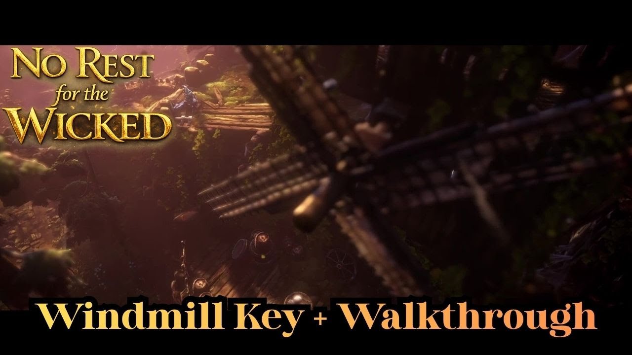 No Rest for the Wicked: Windmill Key & Windmill Walkthrough (Lowland Meadows)