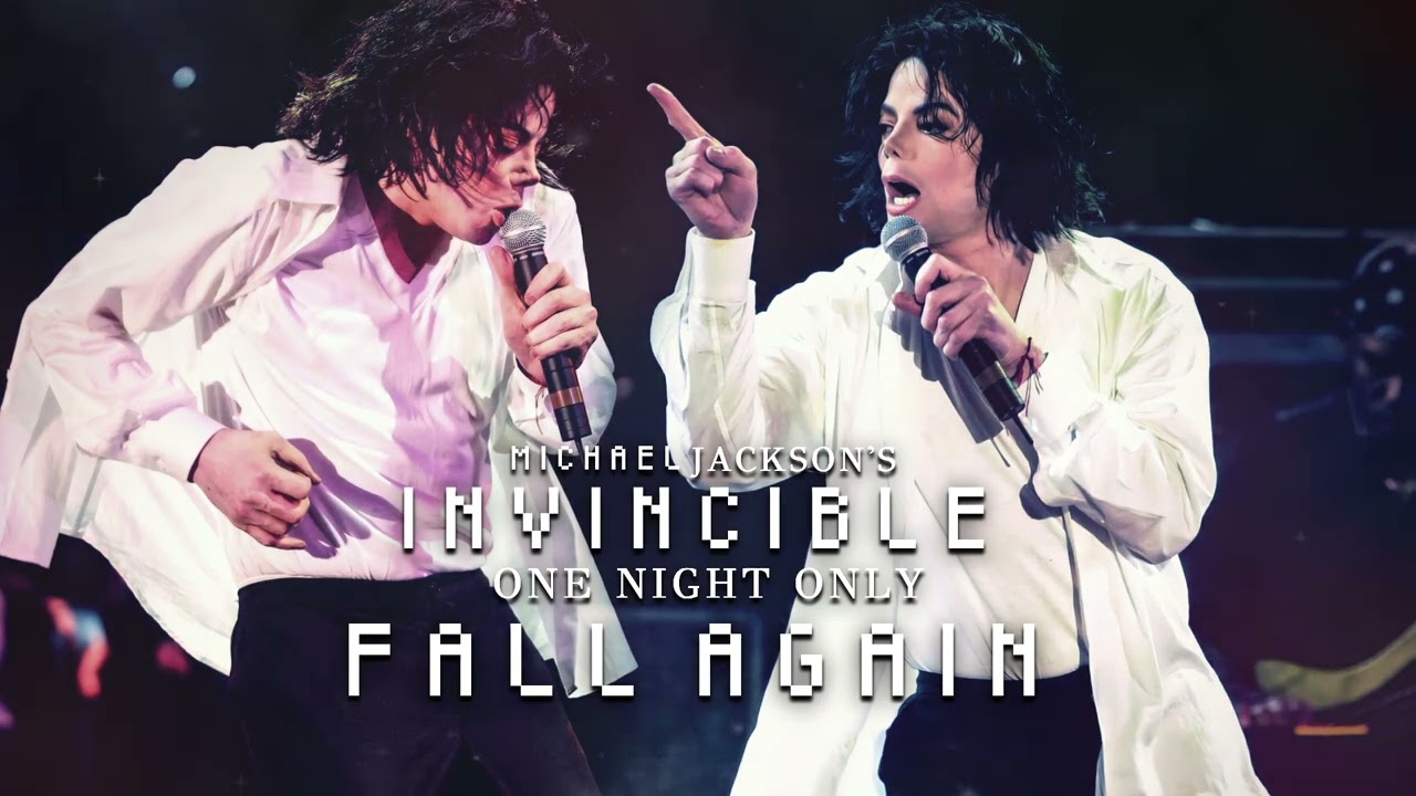 FALL AGAIN - Michael Jackson's Invincible One Night Only | Live Fanmade