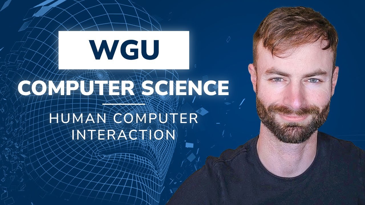 WGU Computer Science Master's Degree - Human Computer Interaction