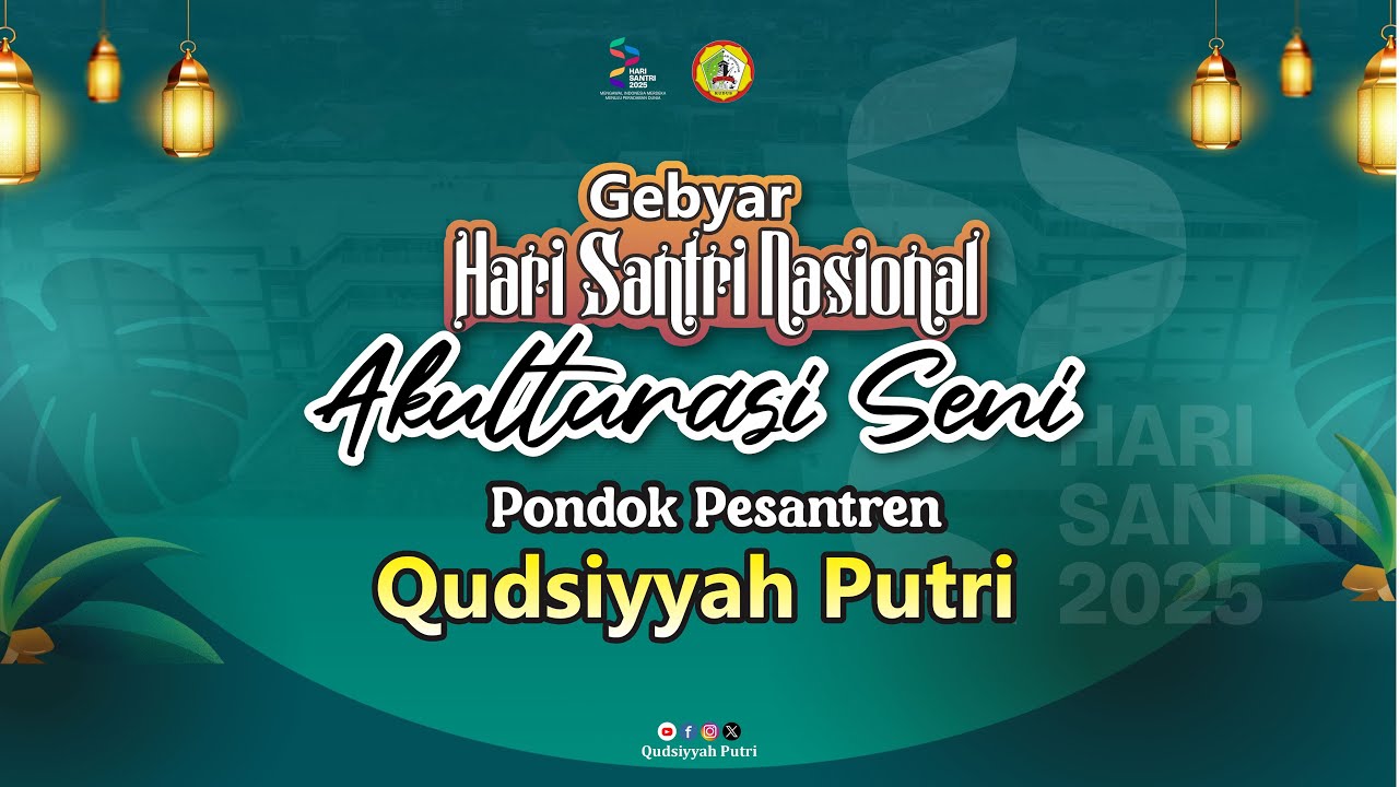 Live – Malam Akulturasi Seni Hari Santri 2025  Ponpes Qudsiyyah Putri