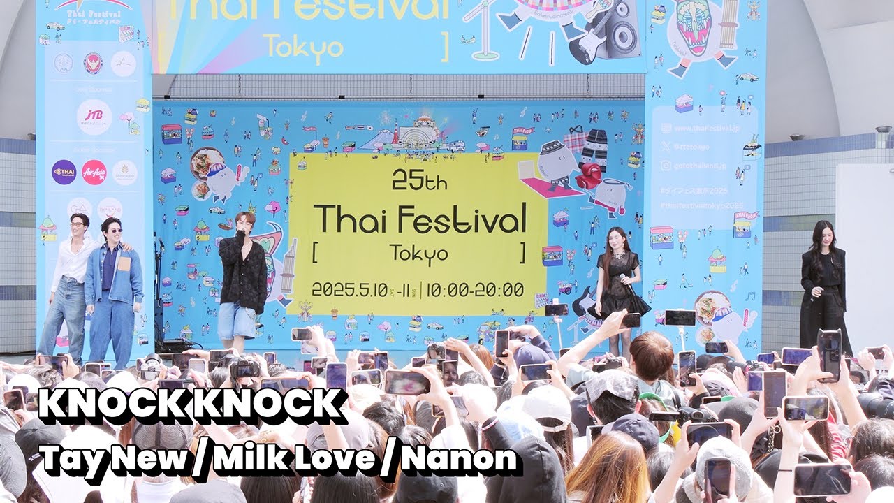 NANON - KNOCK KNOCK Feat. Milk Love / Tay New at Thai Festival 2025
