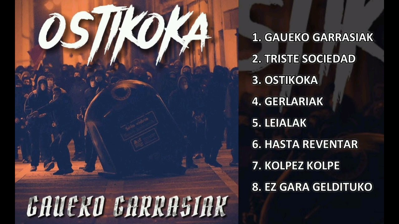 OSTIKOKA - GAUEKO GARRASIAK (Diska osoa)