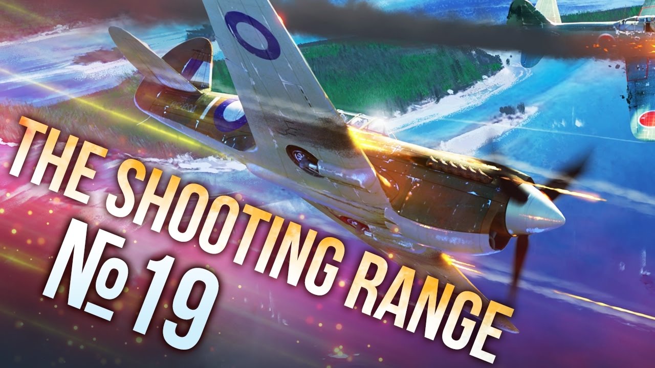 War Thunder: The Shooting Range | Episode 19