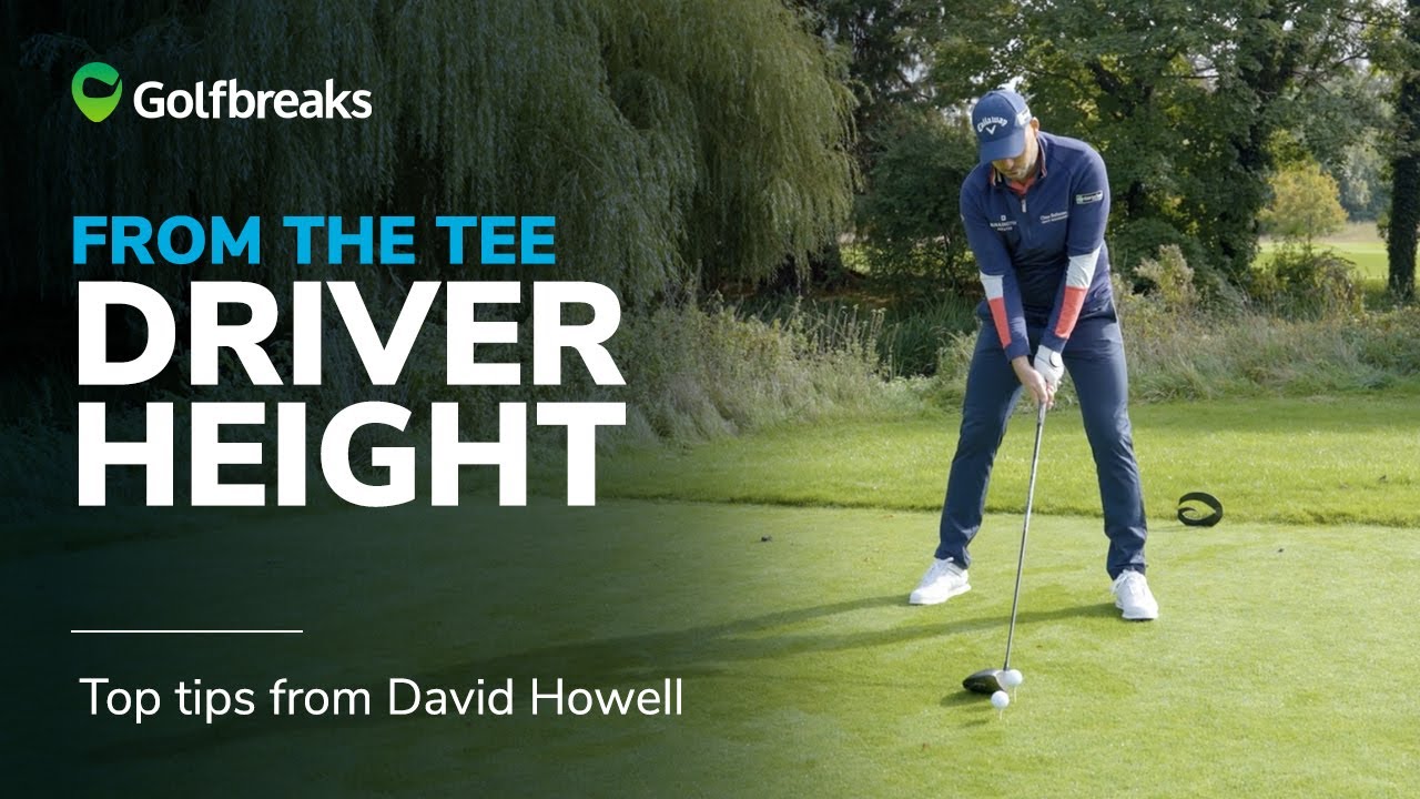 Why Can't I Get Height With My Driver? | Top Tips from David Howell