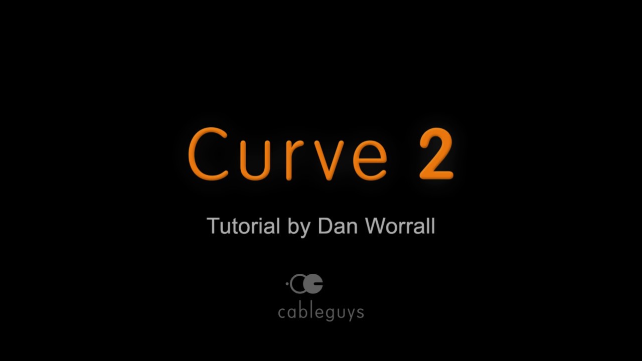 Introduction to Cableguys Curve 2 – by Dan Worrall