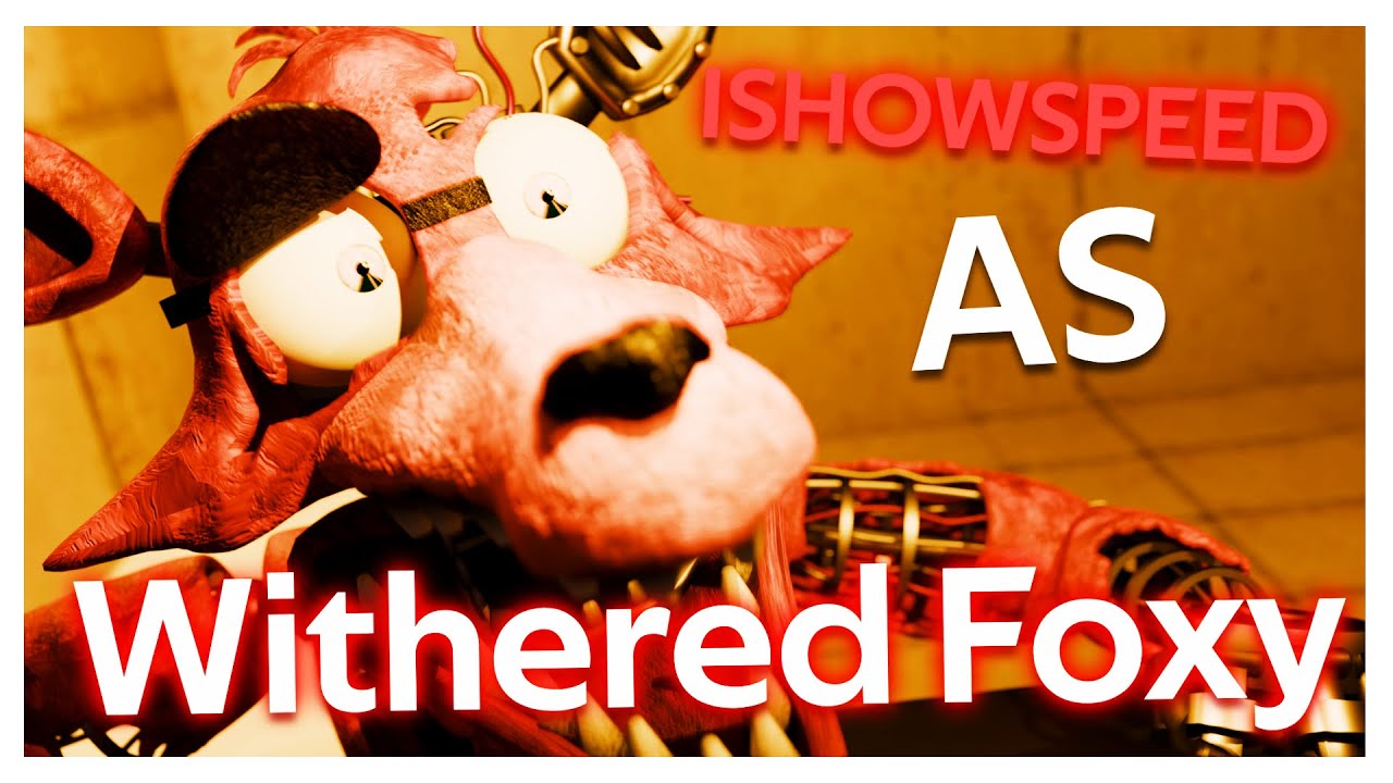 [FNAF] IShowSpeed ​​в роли Withered Foxy