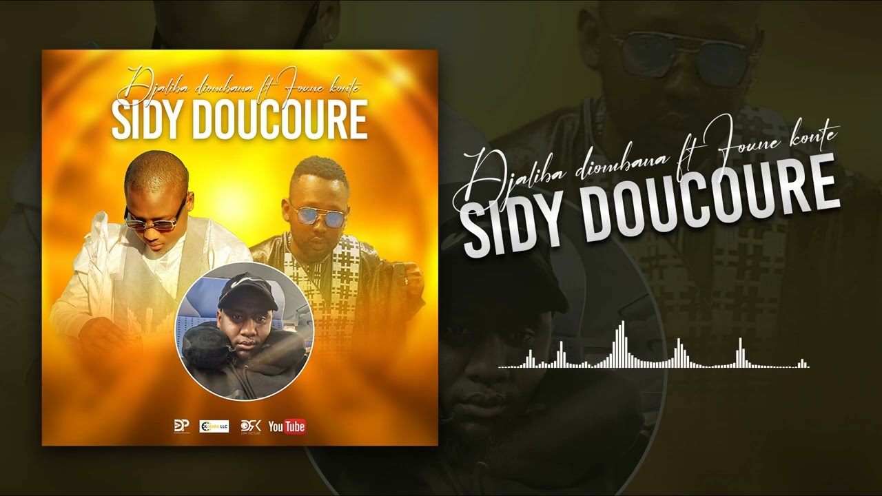 Djaliba Diombana ft Foune Konte - Sidy Doucoure (Son Officiel 2025)