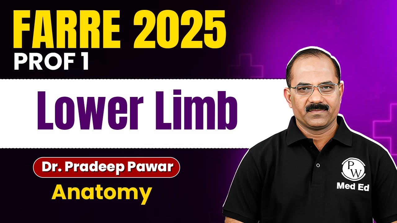 Lower Limb Anatomy MBBS 1st Year Lecture | FARRE 2025 Prof 1 | Dr. Pradeep Pawar #mbbs  #farre
