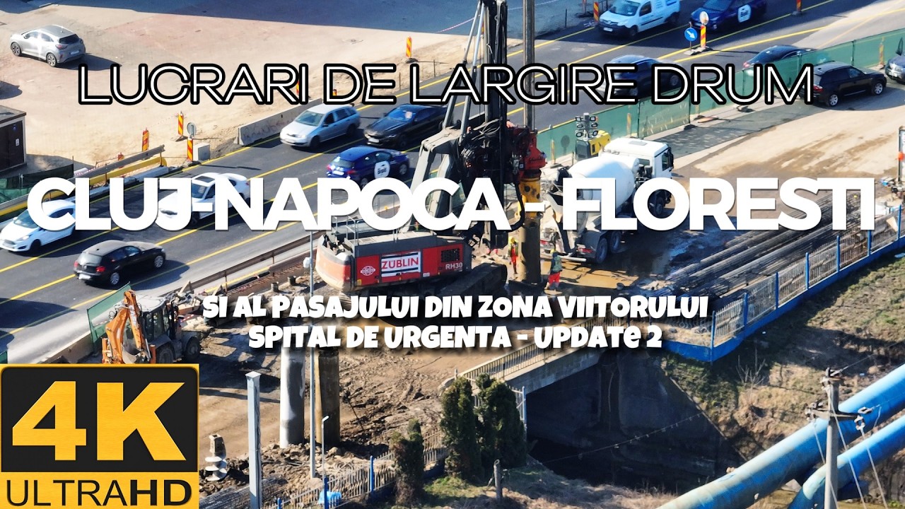 LUCRARI LARGIRE DRUM CLUJ - FLORESTI, SI AL PASAJULUI DIN ZONA VIITORULUI SPITAL DE URGENTA Update 2