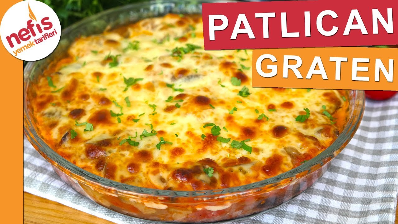 Patlıcanın en g&uuml;zel hallerinden PATLICAN GRATEN - Nefis Yemek Tarifleri