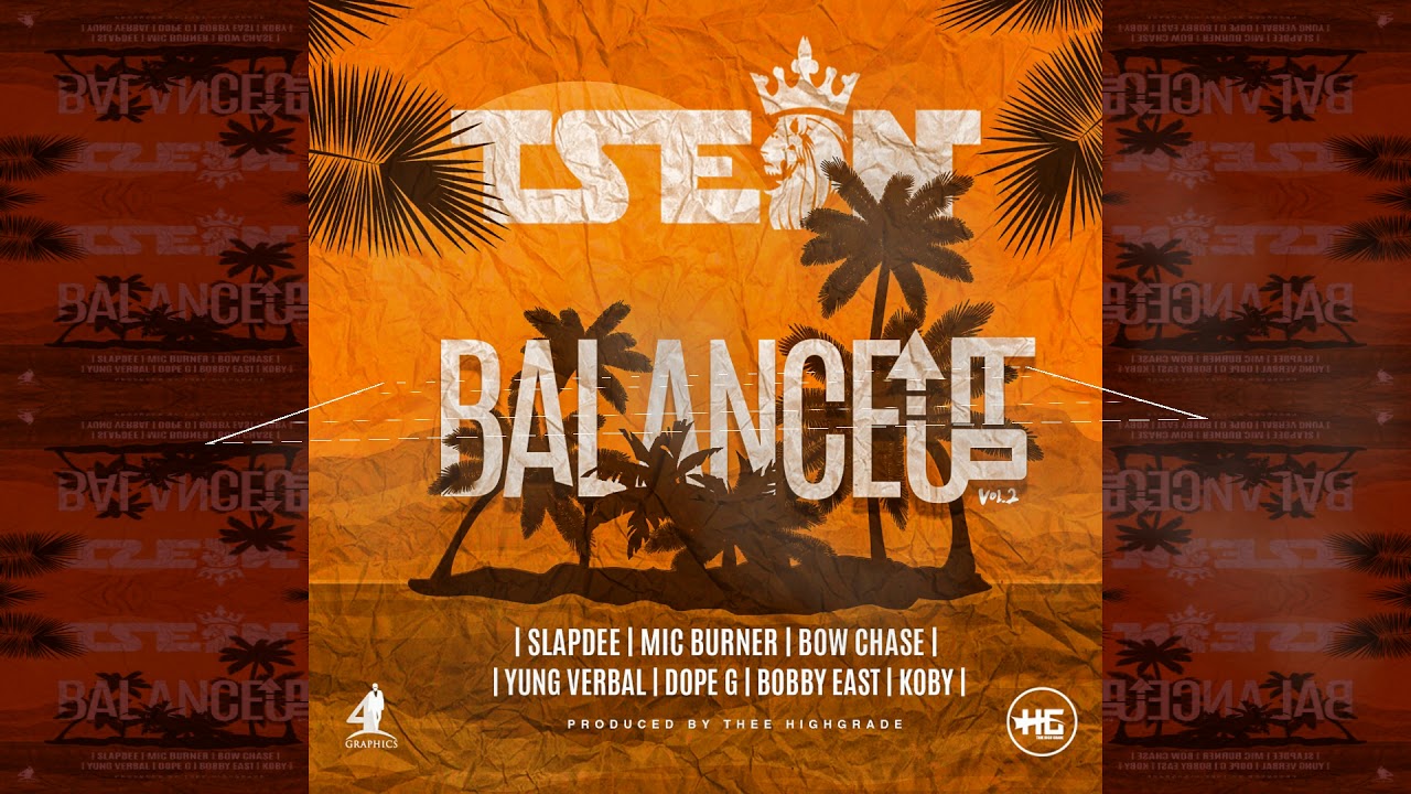 Balance It Up, Vol. 2 (feat. Slapdee, Yung Verbal, Dope G, Bobby East, Koby, Mic Burner & Bowchase)