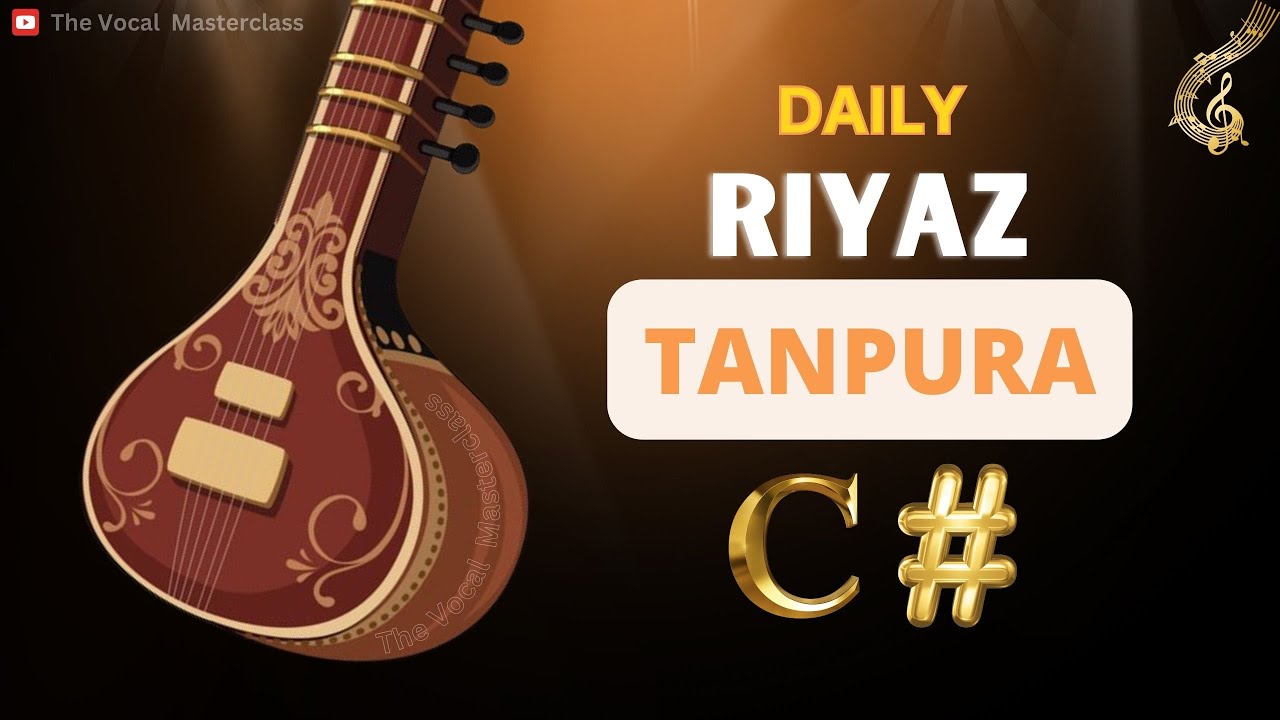 Daily Riyaz with Tanpura C# | सा-पा के साथ रोज़ाना रियाज़