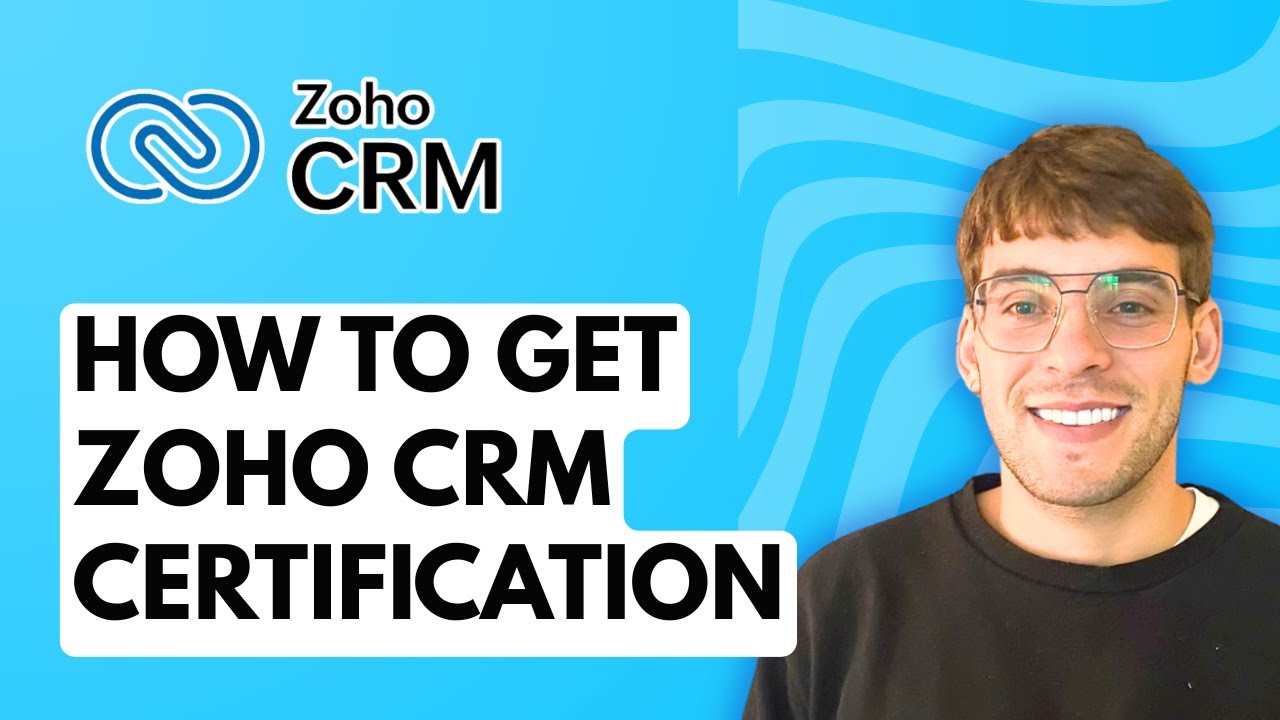 How to Get Zoho CRM Certification [2026 Full Guide]